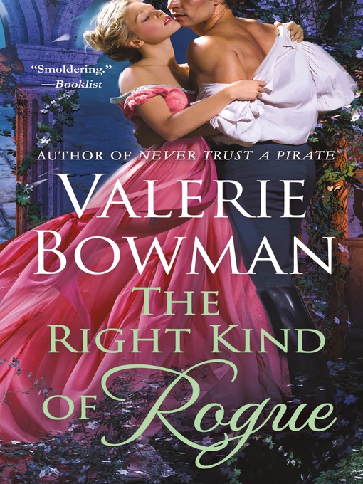 Title details for The Right Kind of Rogue by Valerie Bowman - Wait list